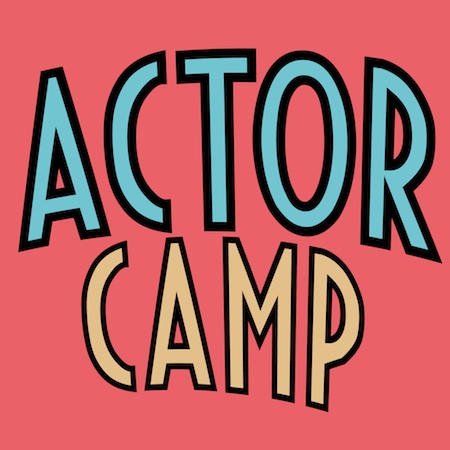 ACTOR CAMP*